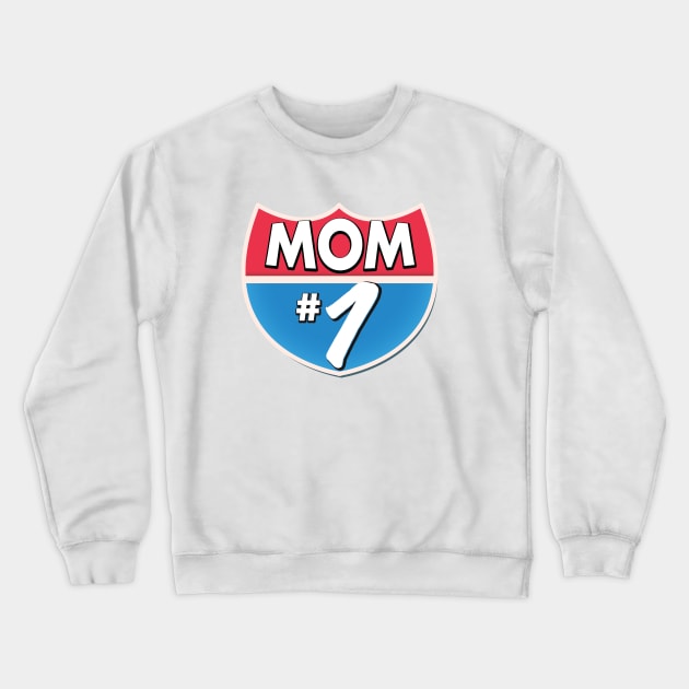 Mom Number 1 Crewneck Sweatshirt by nickemporium1